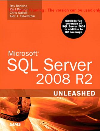 《Microsoft SQL Server 2008 R2 Unleashed_Ray Rankins_共2498页》